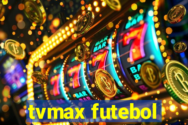 tvmax futebol